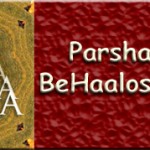 Parshas Behaaloscha